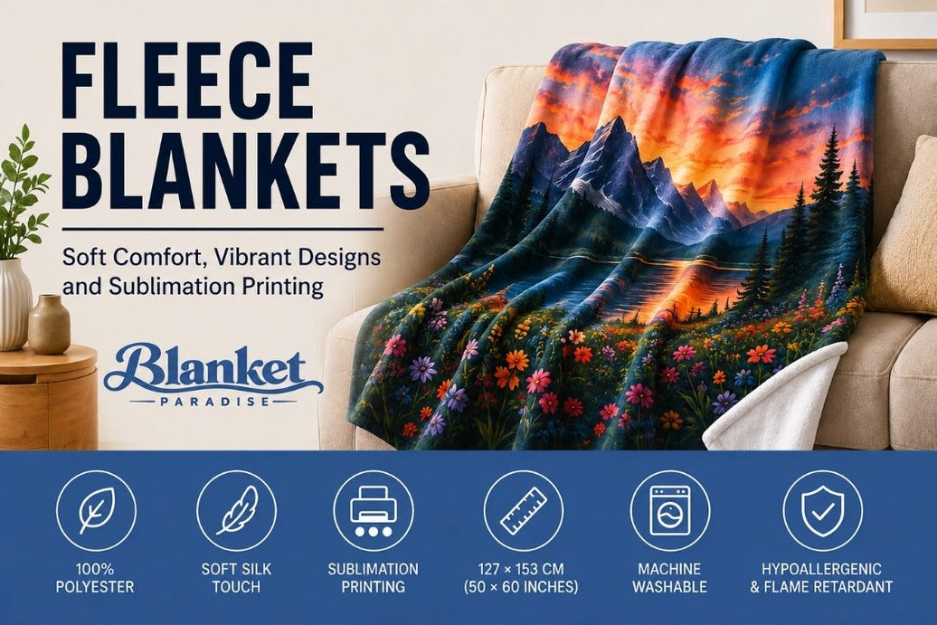 Discover Our Fleece Blankets: Materials, Features and Sublimation Printing