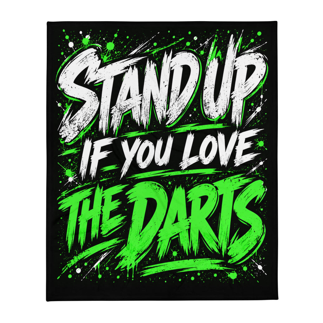 Stand Up If You Love The Darts printed fleece blanket, front view
