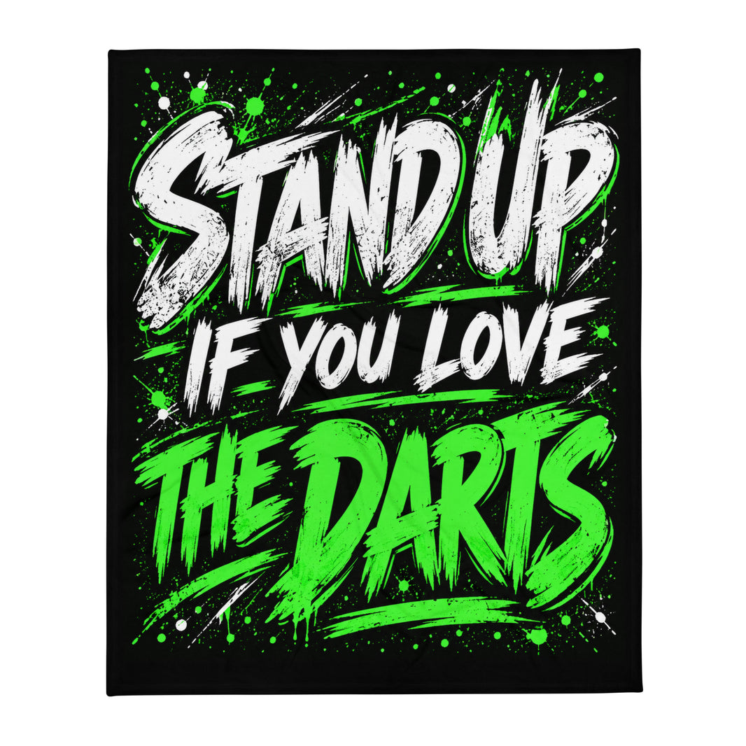 Stand Up If You Love The Darts printed fleece blanket, front view
